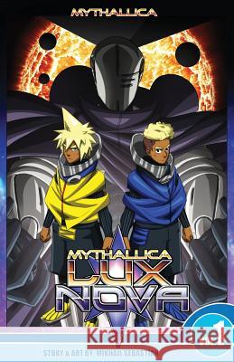 Mythallica: Lux Nova Mikhail Sebastian 9780996740005