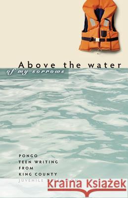 Above the Water of My Sorrows Richard Gold 9780996740906 Pongo Publishing