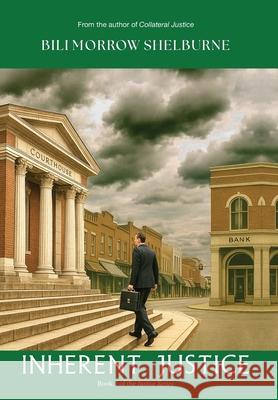 Inherent Justice Bili Morrow Shelburne 9780996743082 Wendover Press