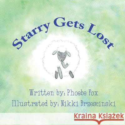 Starry Gets Lost Phoebe K. Fox Nikki Brzescinski 9780996744553 Mamafox Books