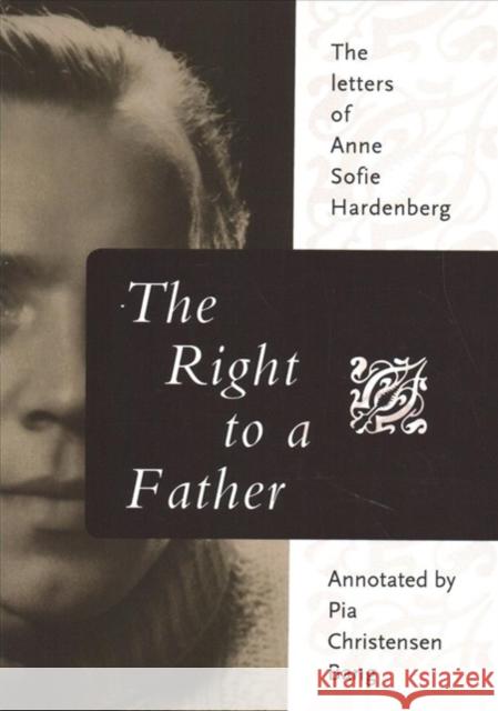 The Right to a Father Anne Sofie Hardenberg Pia Christensen Bang Susan Stanley 9780996748032