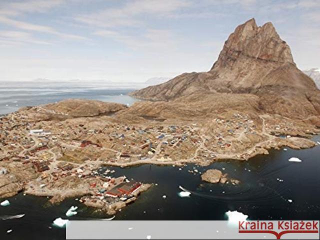 Between Sea and Glacier: Greenland in a Changing World Wilfred Richard 9780996748056