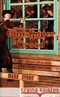 Gunslinger Greed: A Weird Western Tale Mark Stone Cinta Garci Mark Stone 9780996755535 Mark Stone