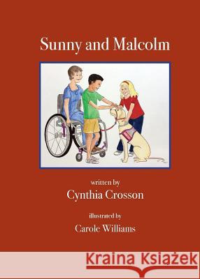 Sunny and Malcolm Cynthia Crosson Carole Williams 9780996773027