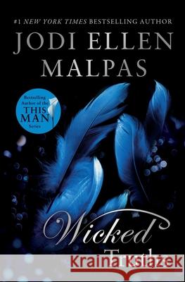 Wicked Truths Jodi Ellen Malpas 9780996781893