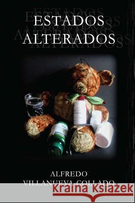 Estados alterados Villanueva-Collado, Alfredo 9780996793728 Altered Tuning Press