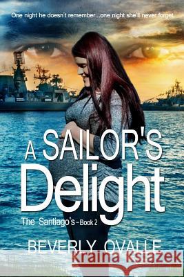A Sailor's Delight Beverly Ovalle 9780996797351 Beverly Ovalle