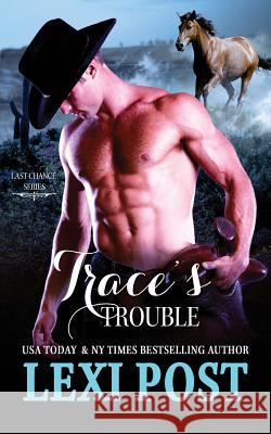 Trace's Trouble Lexi Post 9780996798075 Lexi Post