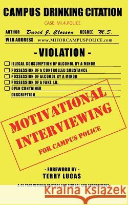 Motivational Interviewing for Campus Police David J Closson M S 9780996798501 Motivational Interviewing for Campus Police