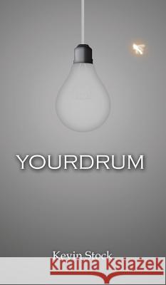 Yourdrum Stock Kevin Kevin Stock 9780996798921 Sciptis LLC