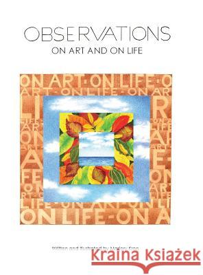 Observations: On Art and On Life Kron, Marjory 9780996806084