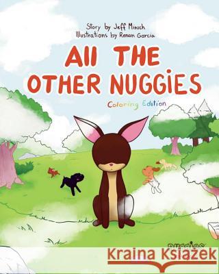 All the Other Nuggies: Coloring Edition Jeff Minich Renan Garcia 9780996811545 Nuggies Inc.