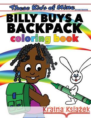 Billy Buys A Backpack Coloring Book Valentine Pate, Ivy 9780996814096 Wild Ivy Kids