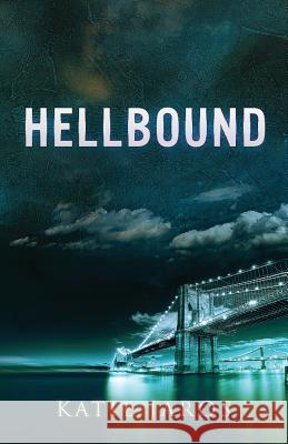 Hellbound Katie Jaros 9780996817622