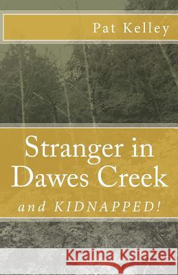 Stranger in Dawes Creek Patricia Pruett 9780996832311