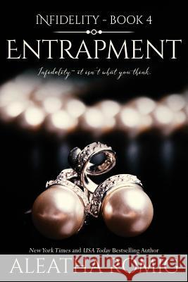 Entrapment Aleatha Romig Lisa Aurello Kellie Dennis Cover 9780996839419 Romig Works