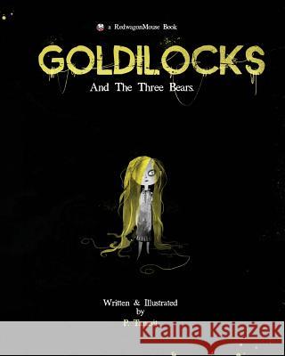 Goldilocks: And The Three Bears Tanasit, P. 9780996845304 P.Tanasit