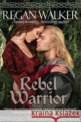 Rebel Warrior Regan Walker 9780996849531 Regan Walker