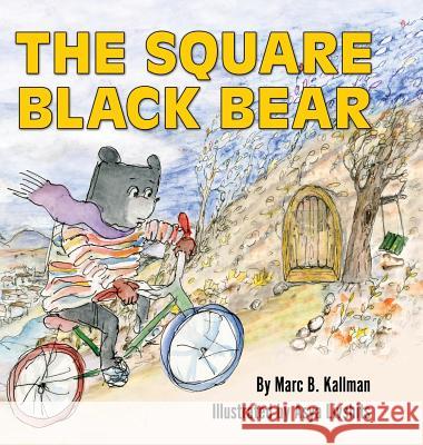 The Square Black Bear Marc B. Kallman Asya Livshits 9780996852500 Blasko Publishing