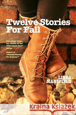 Twelve Stories for Fall Linda Mansfield 9780996861731