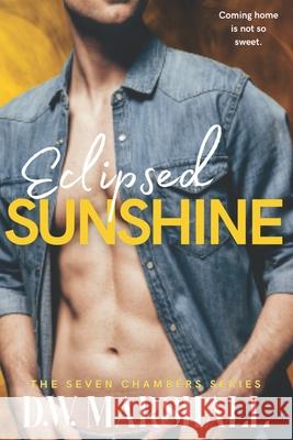 Eclipsed Sunshine D. W. Marshall 9780996872942 D.W. Marshall