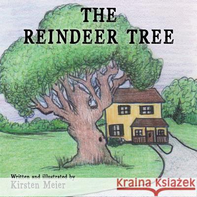 The Reindeer Tree Kirsten Meier 9780996886819 Silent Sage Publishing LLC