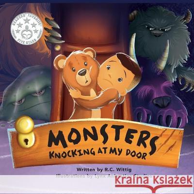 Monsters Knocking at My Door: The Mighty Adventures Series: Book 2 R. C. Wittig Lynx Animation Studios 9780996895095 Mighty Adventures