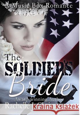 The Soldier's Bride Rachelle J Christensen   9780996897617 Peachwood Press LLC