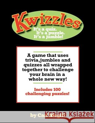 Kwizzles-Volume One Carl D. Megill 9780996914802