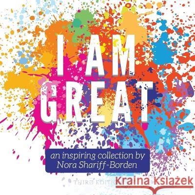 I Am Great Nora Shariff-Borden 9780996924610 Business Women on the Move for God