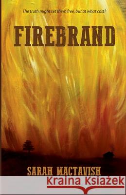 Firebrand Sarah Mactavish 9780996938310 Dove Hollow Books