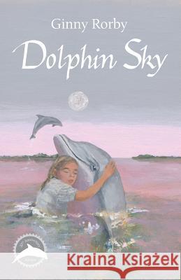 Dolphin Sky Rorby Ginny 9780996940139