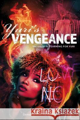 Yuri's Vengeance MS Demetria Mimi Harrison MS Pitta Powell MS Mardae Bryant 9780996940726 Boss Status Publishling