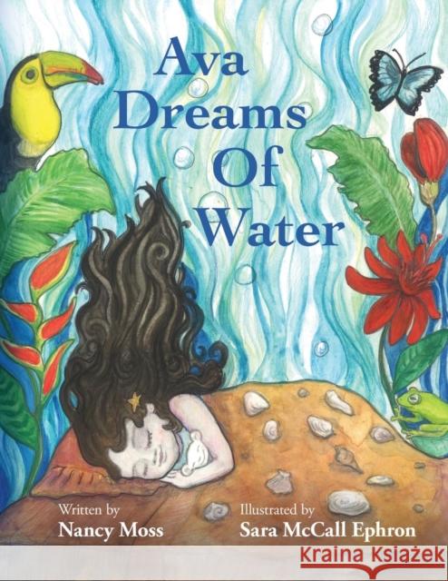 Ava Dreams of Water Nancy Moss Sara McCall Ephron 9780996946315 Happy Platypus Press