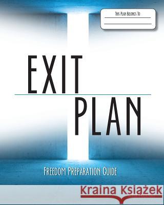 Exit Plan: Freedom Preparation Guide Trina Frierson Louise Grant Jordan Lawhead 9780996958301 Exit Plan -Mending Hearts Inc.