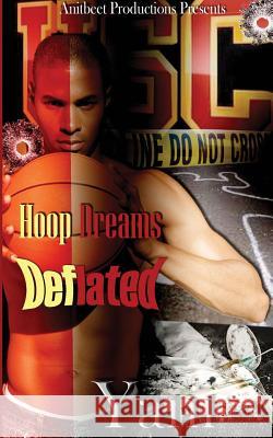 Hoop Dreams Deflated Yani 9780996966672 Anitbeet Productions