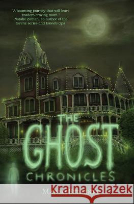 The Ghost Chronicles Marlo Berliner S. P. McConnell S. P. McConnell 9780996972413 Marlo Berliner - Author