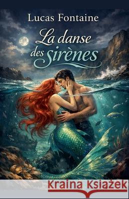 La danse des sir?nes Lucas Fontaine 9780996972987