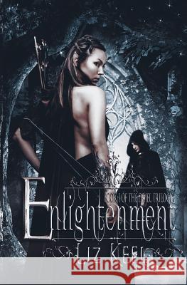 Enlightenment Liz Keel Joemel Requeza 9780996974875 Fire Quill Publishing