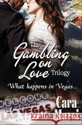 Gambling on Love Trilogy Cara Marsi 9780996981101 Carolyn Matkowsky