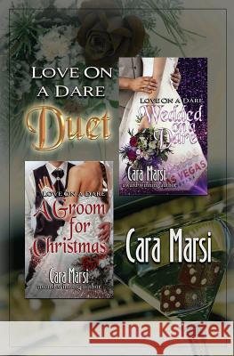 Love on a Dare Duet Cara Marsi 9780996981125 Carolyn Matkowsky