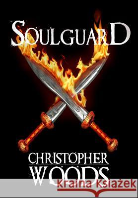 Soulguard Christopher Woods 9780996992503