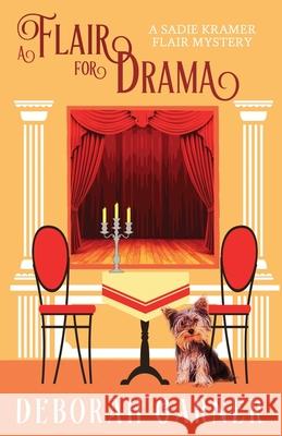 A Flair for Drama Deborah Garner 9780996996020 Cranberry Cove Press