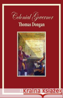 Colonial Governor Thomas Dongan J. G. E. Hopkins 9780996998611 Hillside Education