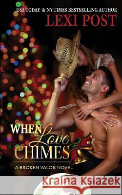 When Love Chimes Lexi Post 9780997000382 Lexi Post