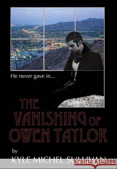 The Vanishing of Owen Taylor Kyle Michel Sullivan 9780997000702 Kmscb