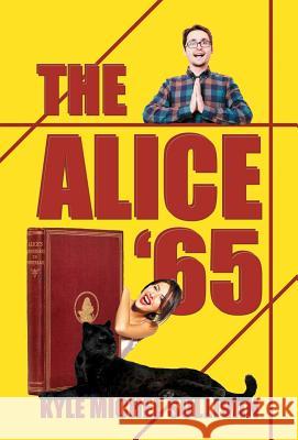 The Alice '65 Kyle Michel Sullivan 9780997000757