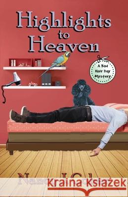 Highlights to Heaven Nancy J. Cohen 9780997003864 Orange Grove Press