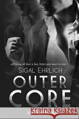 Outer Core (Stark, #3): Stark #3 Sigal Ehrlich 9780997011418