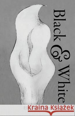 Black & White Elizabeth Lee Sorrell Sandra Js Coleman 9780997013245